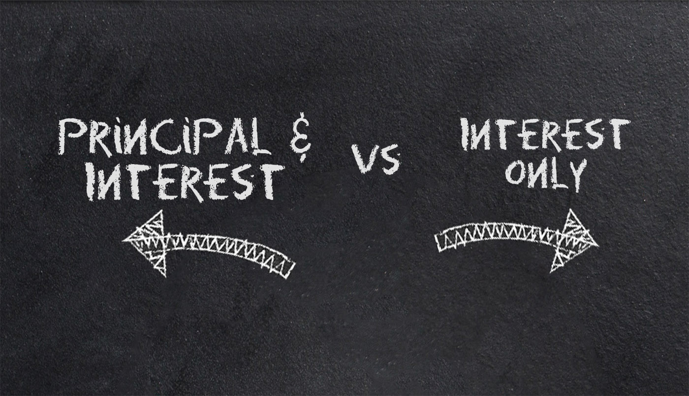 Principal and Interest Vs Interest Only